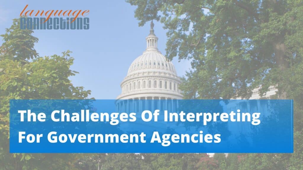 The Challenges of Government Interpreting Services